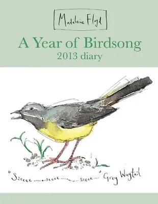 Madeleine Floyd A Year Of Birdsong Deluxe 2013: Diary: Engageme • £4.58