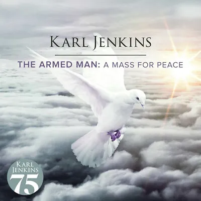 Karl Jenkins : Karl Jenkins: The Armed Man - A Mass For Peace CD (2019) • £6.81