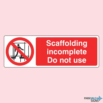 £1.75 • Buy Scaffolding Incomplete Do Not Use Sign