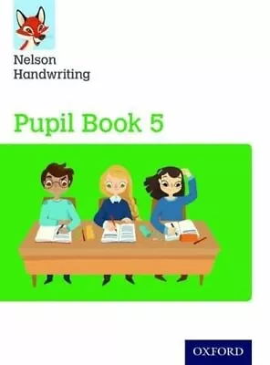 Nelson Handwriting: Year 5/Primary 6: Pupil Book 5 By York Nicola Book The • £10.99