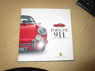 Porsche 911 A Celebration Of The Worlds Most Revered Sports Car By M Scarlett • £12.50