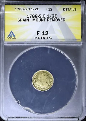 1788-SC 1/2E Spain Gold Half Escudo ANACS F 12 Details • $395.95