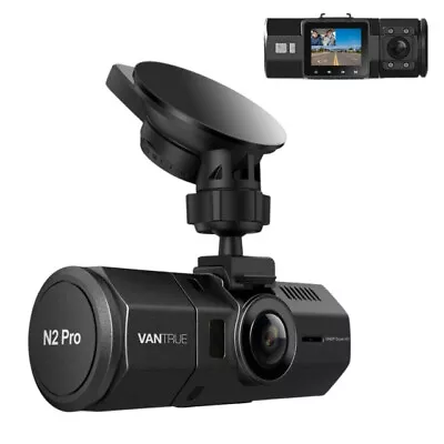 Vantrue N2 Pro Dual Dash Cam For Sony Exmor HD Sensor • $350