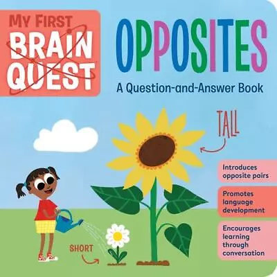 My First Brain Quest: Opposites: A Question-and-Answer Book (Brain Quest Boar... • $9.28