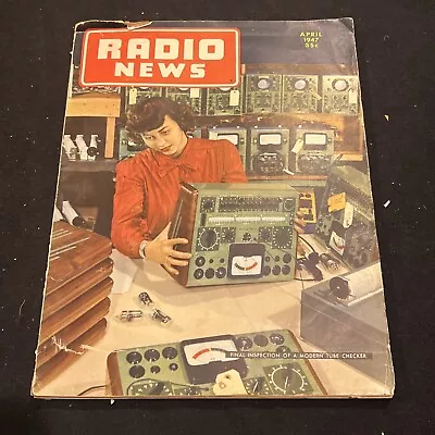 Vintage Radio News April 1947 Issue Modern Tube Checker FD19 • $24.99