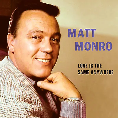 Matt Monro - Love Is The Same Anywhere CD • £3.49