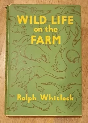 Wild Life On The Farm (Ralph Whitlock - 1953) Immaculate Vintage  • £4