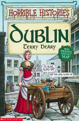 Dublin (Horrible Histories)Terry Deary Mike Phillips • £2.68