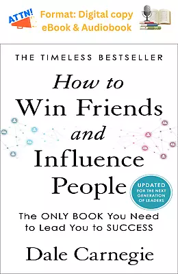 How To Win Friends And Influence People By Dale Carnegie • $5