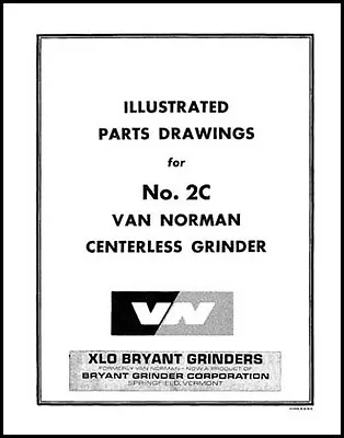 Van Norman No. 2C Centerless Grinder Parts Manual • $35