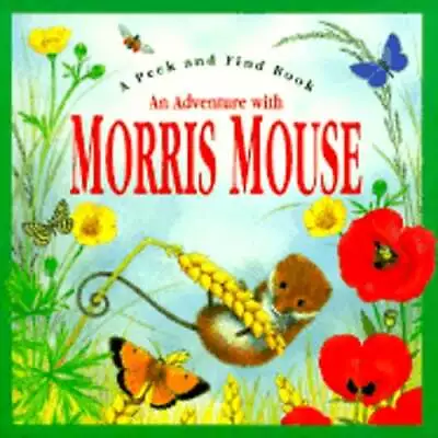 An Adventure With Morris Mouse By Maurice Pledger: Used • $6.46