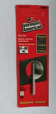 VERMONT AMERICAN 4 - 40 NC TAP Part No. 20058 Made In USA New • $8.99