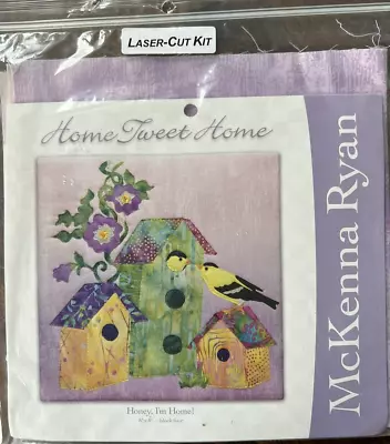 McKenna Ryan Home Tweet Home Laser-Cut Quilt Kit Honey I'm Home! Block Four • $49.99