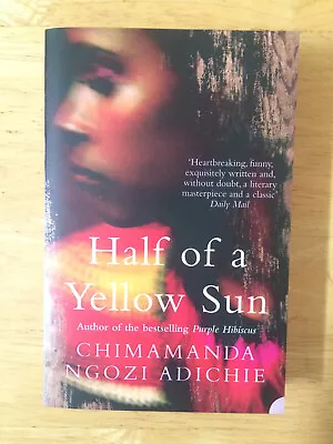 Chimamanda Ngozi Adichie - Half Of A Yellow Sun (Harper Perrenial 2007) • £2.99