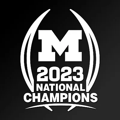 Michigan Wolverines 2023 National Champions Decal Cfp Ncaa Car Truck Suv • $9.99