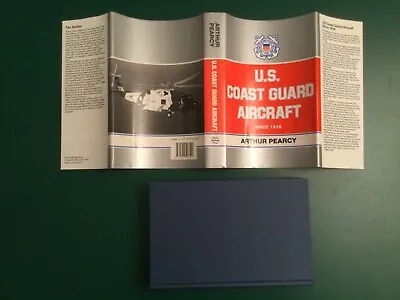 U. S. COAST GUARD Aircraft Since 1916 By ARTHUR PEARCY HCDJ Book • $14.95