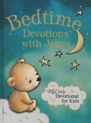 Bedtime Devotions With Jesus: My Daily Devotional For Kids - Hardcover - GOOD • $4.66
