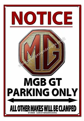 Mgb Gtnotice Mgb Gt Parking Only Metal Sign.vintage Mg Cars Abingdon • $14.89