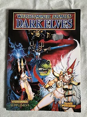 Dark Elves Warhammer Armies Book 2nd Edition 1995 (B13) • £29.99