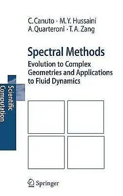 Spectral Methods: Evolution To Complex Geometries And Applications To Fluid... • £70