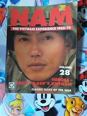 MAGAZINE - Orbis Nam The Vietnam Experience 1965-75 VOLUME 28 • £6