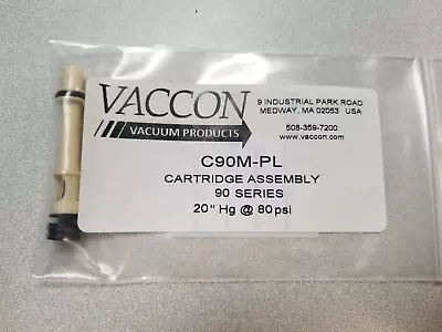 C90M-PL  VACCON Cartridge Assembly  20  Hg • $25