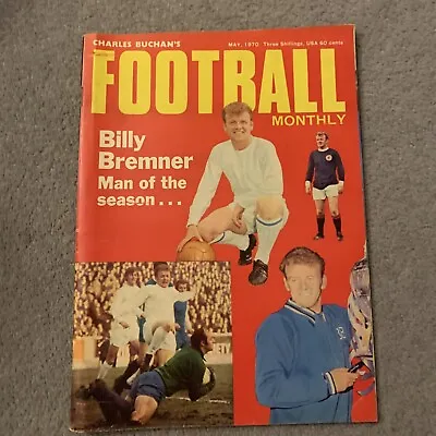 CHARLES BUCHAN’S FOOTBALL MONTHLY- May 1970 - Billy Bremner On Cover • £3.50
