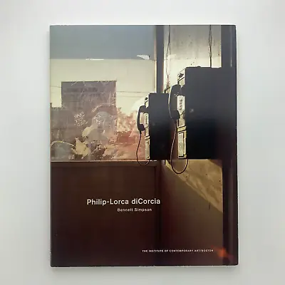 Philip-Lorca DiCorcia 2007 Solo Exhibition @Institute Of Contemporary Art Boston • $264