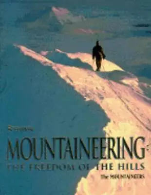 Mountaineering: The Freedom Of The Hills By Don Graydon: Used • $7.37