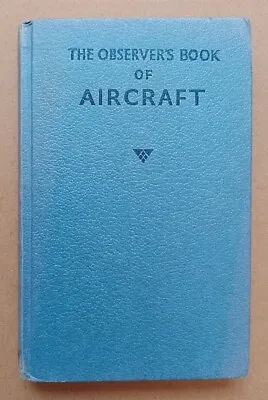 The Observer's Book Of Aircraft By William Green (Seventeenth Edition 1968). • £6.99
