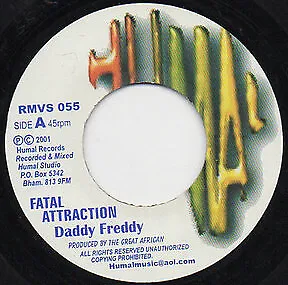 Daddy Freddy / Bongo Chilli - Fatal Attraction / Naa De Focus (7 ) • £16.49