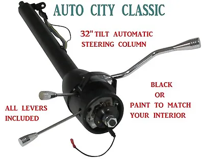 Street / Hot Rod Tilt 32  Black Steering Column Automatic Paintable • $185