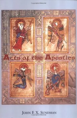 Acts Of The Apostles (Mind Over Matter Series)John F. X. Sundma • £4.51