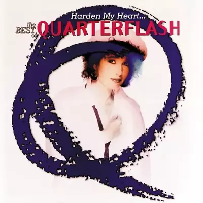 Harden My Heart: The Best Of Quarterflash (CD Mar-1997 Geffen) *NEW* FREE Ship • $24.95