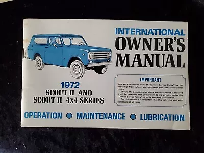 1972 International Scout II And Scout II 4x4 Series Owners Manual • $50