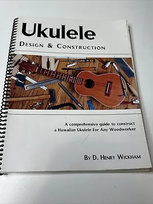 Ukulele Design And Construction: A Comprehensive Guide To Construct A Hawaiian • $29.95
