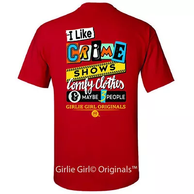 Girlie Girl Originals  Crime Shows  2606 Cherry Red Short Sleeve T-Shirt • $18.99