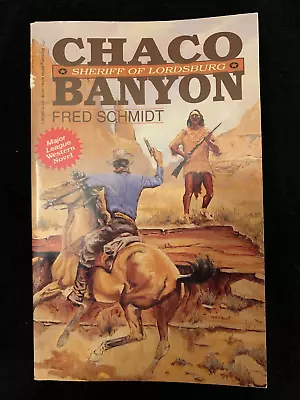 Signed 1st Printing! Chaco Banyon: Sheriff Of Lordsburg Fred Schmidt 1994 PB VG • $25