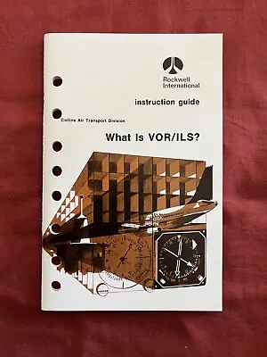Rockwell International Instruction Guide What Is VOR/ILS AIRPLANE Pilot Manual • $4.97