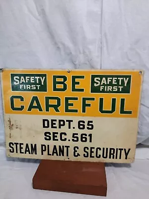 Vintage Sign Be Careful Safety First Tin Sign Green Back • $49.99