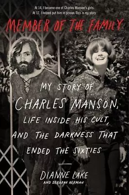 Member Of The Family: My Story Of Charles Manson Life Inside His Cult And T... • $15.89