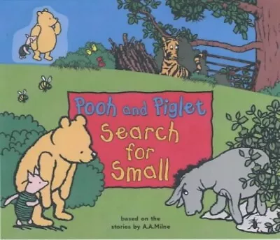 Pooh And Piglet Search For Small: Winnie-t... By Milne A. A Mixed Media Product • £3.95