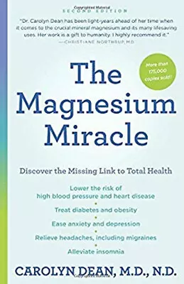 The Magnesium Miracle Second Edition Paperback Carolyn Dean • $10.47