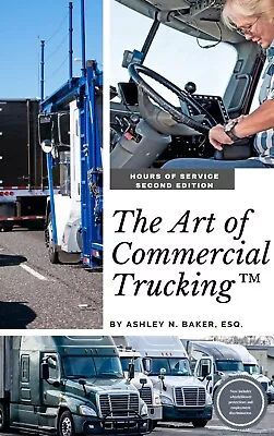 $39 • Buy The Art Of Commercial Trucking: Hours Of Service (2nd Edition) Reg. $39