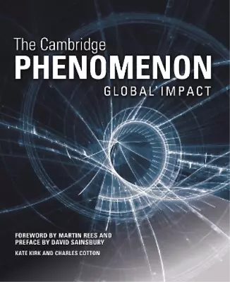 Charles Cotton Kate Kirk The Cambridge Phenomenon: Global Impact (Hardback) • $122.82