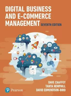Digital Business And E-Commerce Management Chaffey DaveHemphill TanyaEdmund • $30.84