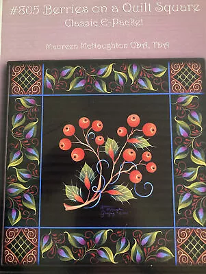 Tole Painting Pattern Packet :Berries On A Quilt Square By Maureen McNaughton • $9