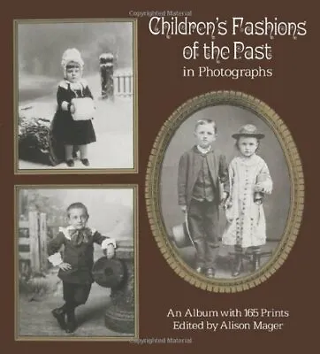 $20.50 • Buy Dover - Children's Fashions Of The Past In Photographs: An Album With 165 Prints
