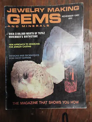 Vintage Jewelry Making Gems And Minerals Magazines Nov 1980 • $8