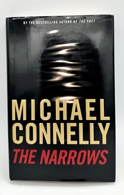 SIGNED & INSCRIBED BY MICHAEL CONNELLY: The Narrows 1st/ 1st 2004 HCDJ BOSCH • $29.95